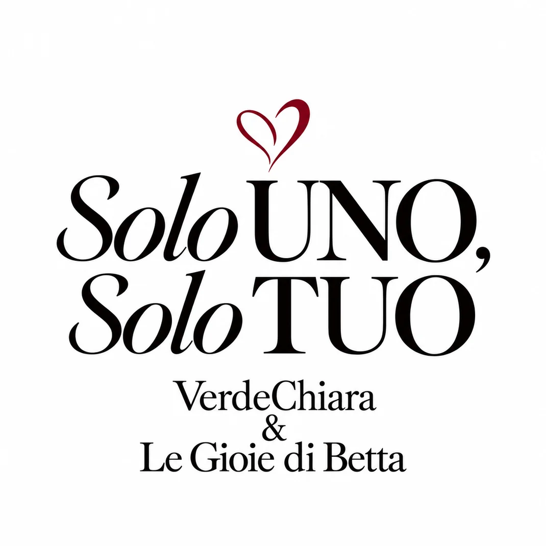 Solo UNO, Solo TUO — VerdeChiara e Le Gioie di Betta
